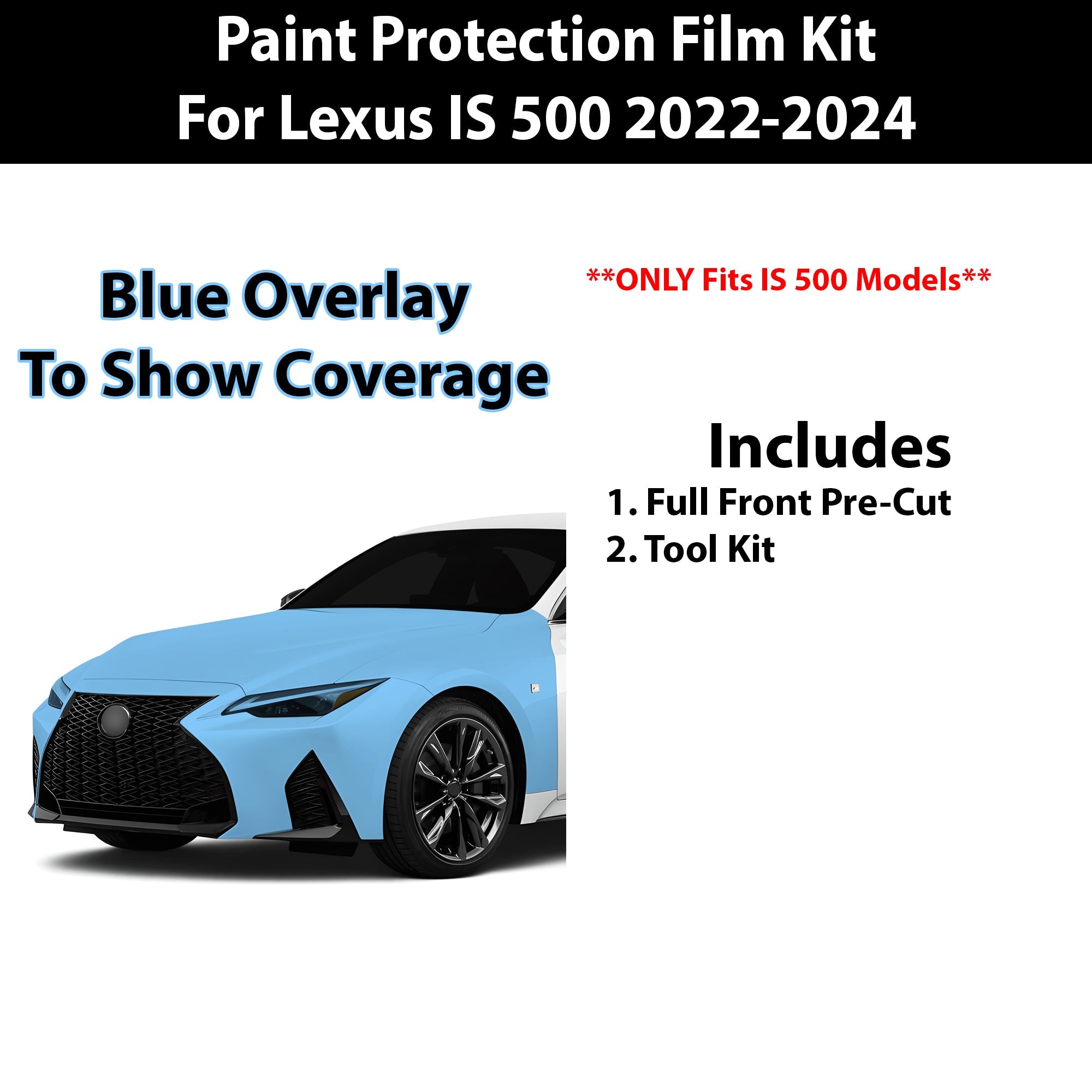 Precut Premium Paint Protection Film Clear Bra PPF Decal Film Kit Cover Fits Lexus IS500 2022-2024 - 0